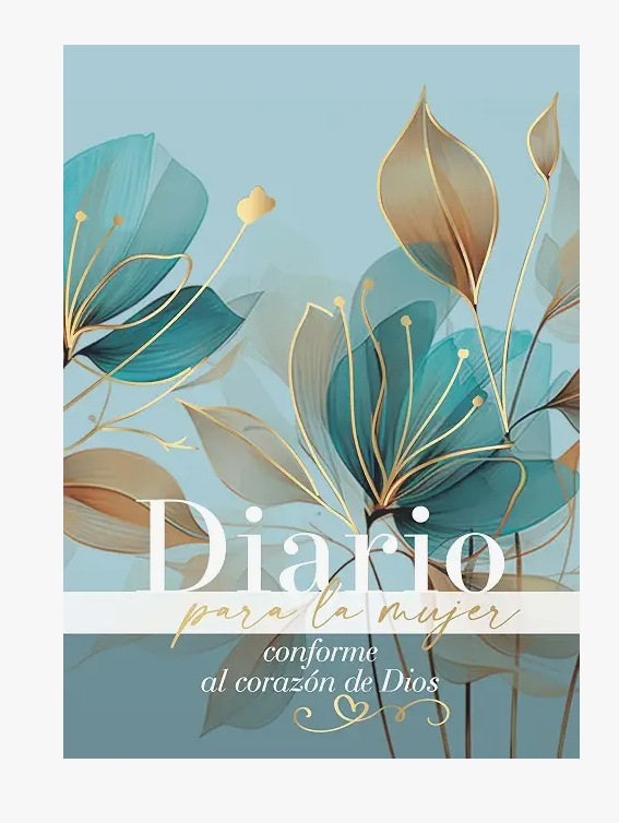 DIARIO PARA LA MUJER CONFORME AL CORAZON DE DIOS